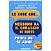 Alberto Pellai - Le cose che... nessuno ha il coraggio di dirti prima dei 10 anni - Foto miniatura 2