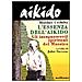 Morihei Ueshiba - Aikido. L'essenza dell'aikido. Gli insegnamenti spirituali del maestro - Foto miniatura 2