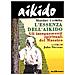 Morihei Ueshiba - Aikido. L'essenza dell'aikido. Gli insegnamenti spirituali del maestro - Foto miniatura 1