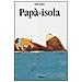 Émile Jadoul - Papà-isola. Ediz. a colori - Foto miniatura 1