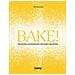Bake! Tecniche Ed Elementi Dei Dolci Da Forno - Foto miniatura 1