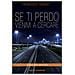 Francesco Fadigati - Se Ti Perdo Vienimi A Cercare - Foto miniatura 1