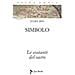 Julien Ries - Opera omnia. Vol. 4/1: Simbolo. Le costanti del sacro - Foto miniatura 1