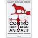 John B. Callicott - Contro i diritti degli animali? Ambientalisti ma non animalisti - Foto miniatura 2
