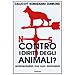 John B. Callicott - Contro i diritti degli animali? Ambientalisti ma non animalisti - Foto miniatura 1
