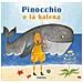Nicoletta Codignola - Pinocchio E La Balena. Ediz. A Colori - Foto miniatura 1