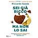 Riccardo Spada - Sei già ricco ma non lo sai. Il manuale di finanza personale per risparmiare e investire partendo da te - Foto miniatura 1
