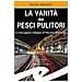 Matteo Monforte - La Vanità Dei Pesci Pulitori. La Stravagante Indagine Di Martino Rebowsky - Foto miniatura 2