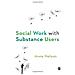 Nelson, Anna Kasten - Social Work With Substance Users [ Edizione: Regno Unito] - Foto miniatura 1