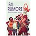 Fai Rumore. Nove Storie Per Osare - Foto miniatura 2