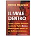 Matteo Macuglia - Il Male Dentro. Peter E Laura Nuemair Uccisi Dal Figlio Benno. Menzogne E Verità Di Un Delitto Mostruoso - Foto miniatura 1