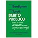 Massimo Bordignon - Debito pubblico. Come ci siamo arrivati e come sopravvivergli - Foto miniatura 1