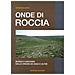 Giovanni Laera - Onde di roccia. Murge e dintorni, dalle origini ad oggi e oltre - Foto miniatura 2