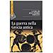 Jean-Pierre Vernant - La guerra nella Grecia antica - Foto miniatura 1
