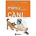 Giacomo Biagi - Un Menù Da Cani. Manuale Di Alimentazione Casalinga. Ediz. Illustrata - Foto miniatura 1