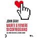 John Gray - Marte E Venere Si Corteggiano - Foto miniatura 1
