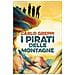 Carlo Greppi - I pirati delle montagne - Foto miniatura 1