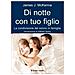 James J. McKenna - Di notte con tuo figlio. La condivisione del sonno in famiglia - Foto miniatura 2