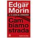 Edgar Morin - Cambiamo strada. Le 15 lezioni del Coronavirus - Foto miniatura 2
