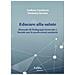 Andrea Caschera - Educare alla salute. Manuale di pedagogia generale e sociale per le professioni sanitarie - Foto miniatura 1