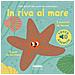 Marion Billet - In Riva Al Mare. I Miei Piccoli Libri Sonori Da Accarezzare. Ediz. A Colori - Foto miniatura 2