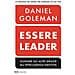 Daniel Goleman - Essere leader. Guidare gli altri grazie all'intelligenza emotiva - Foto miniatura 1