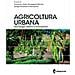 Francesco Orsini - Agricoltura urbana. Tecnologie, sistemi e innovazione - Foto miniatura 1