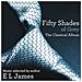 Fifty Shades Of Grey: Music Selected By Author E. L. James - Foto miniatura 1