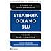 W. Chan Kim - Strategia oceano blu. Vincere senza competere. Nuova ediz. - Foto miniatura 1