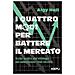 Algy Hall - Quattro Modi Per Battere Il Mercato. Guida Pratica Alle Strategie Per Selezionare I Titoli Vincenti - Foto miniatura 1