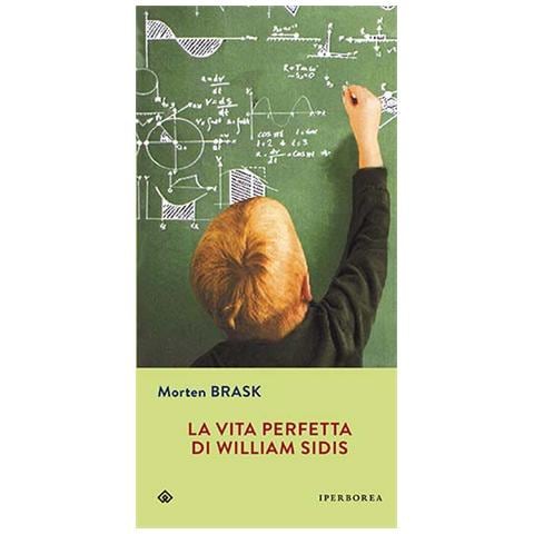 Morten Brask - La vita perfetta di William Sidis - Foto 2