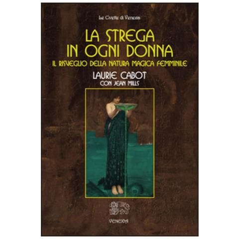 Laurie Cabot - La strega in ogni donna, il risveglio della natura magica femminile - Foto 2