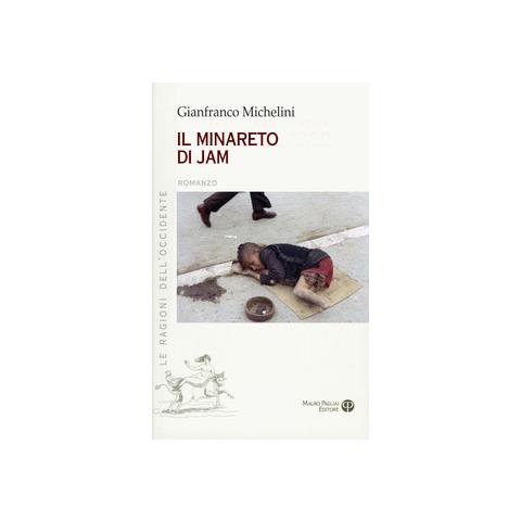 Gianfranco Michelini - Il minareto di Jam - Foto 1