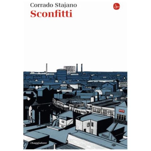 Corrado Stajano - Sconfitti - Foto 1