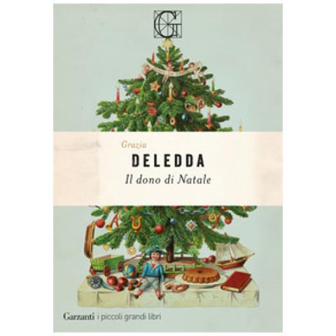 Grazia Deledda - Il Dono Di Natale - Foto 1