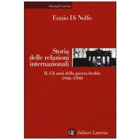 Ennio Di Nolfo - Storia delle relazioni internazionali. Vol. 2: Gli anni della guerra fredda 1946-1990 - Foto 2