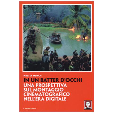 Walter Murch - In Un Batter D'Occhi (Nuova Edizione) - Foto 2