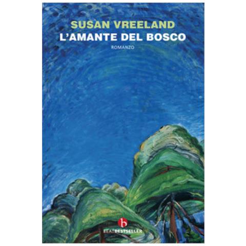 Susan Vreeland - L'amante Del Bosco - Foto 1