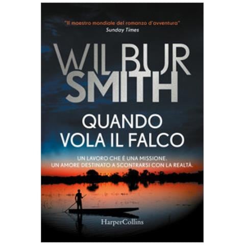 Wilbur Smith - Quando Vola Il Falco - Foto 1
