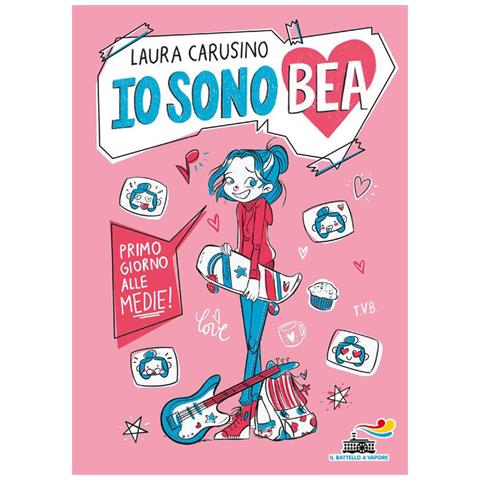 Laura Carusino - Primo giorno alle medie! Io sono Bea - Foto 1