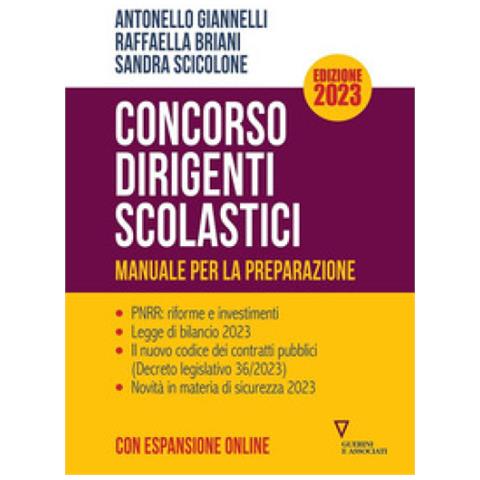 Antonello Giannelli - Concorso dirigenti scolastici. Manuale per la preparazione. Ediz. 2023. Con espansione online - Foto 1