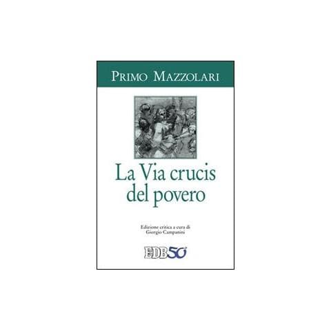 Primo Mazzolari - La via crucis del povero - Foto 1