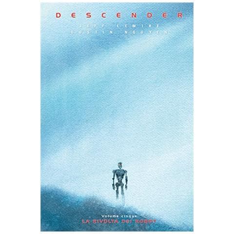Jeff Lemire - Descender. Vol. 5: La rivolta dei robot - Foto 2