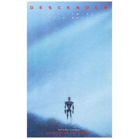 Jeff Lemire - Descender. Vol. 5: La rivolta dei robot - Foto 1