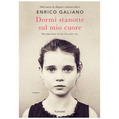 Enrico Galiano - Dormi Stanotte Sul Mio Cuore - Foto 1