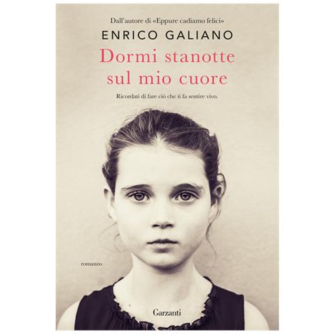 Enrico Galiano - Dormi Stanotte Sul Mio Cuore - Foto 3