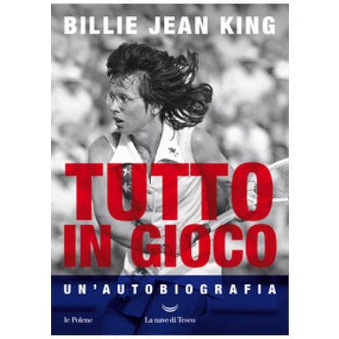 Billie Jean King - Tutto In Gioco. Un'autobiografia - Foto 1