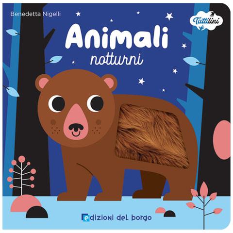 Benedetta Nigelli - Animali Notturni. I Tattilini. Ediz. A Colori - Foto 2