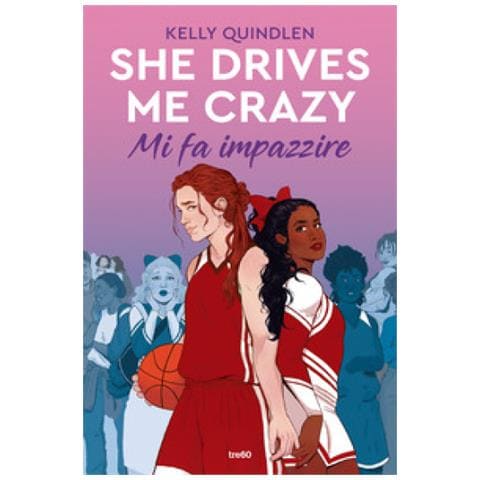Kelly Quindlen - She Drives Me Crazy. Mi Fa Impazzire - Foto 1