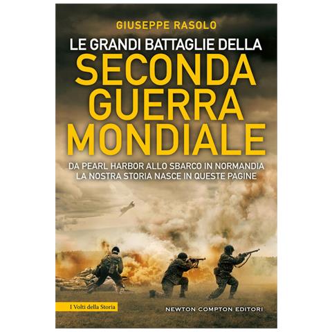 Giuseppe Rasolo - Le Grandi Battaglie Della Seconda Guerra Mondiale - Foto 2